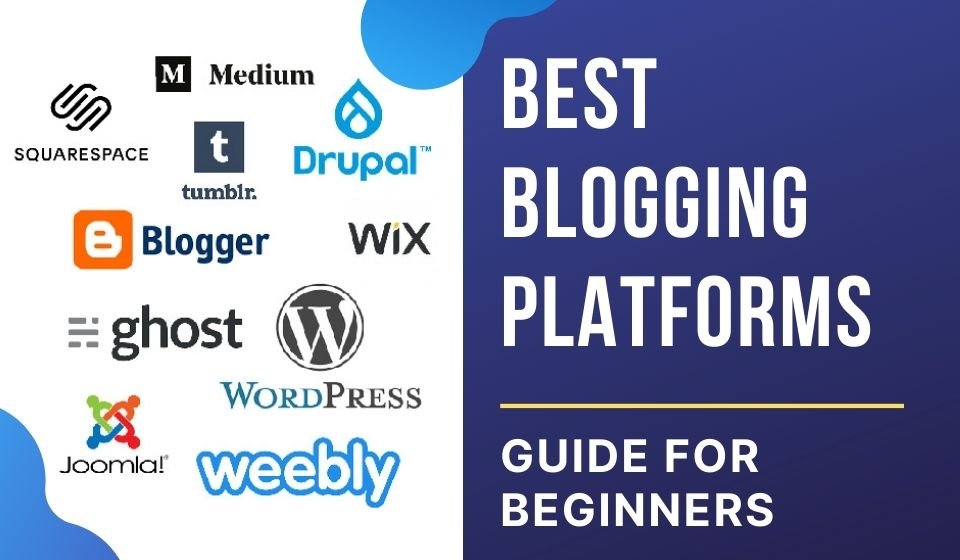 Choose the Right Blogging Platform